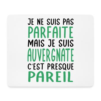 Je ne suis pas parfaite mais je suis Auvergnate - Tapis de souris (format paysage) - blanc - Devant