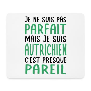 Je ne suis pas parfait mais je suis Autrichien - Tapis de souris (format paysage) - blanc - Devant