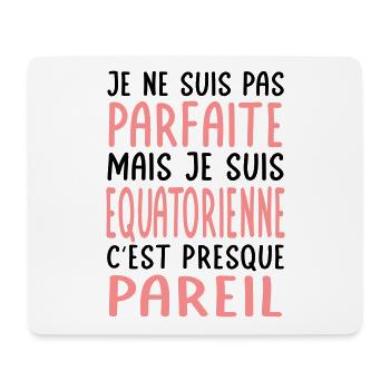 Je ne suis pas parfaite mais je suis Equatorienne - Tapis de souris (format paysage) - blanc - Devant