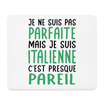 Je ne suis pas parfaite mais je suis Italienne - Tapis de souris (format paysage) - blanc - Devant