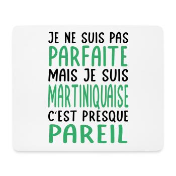 Je ne suis pas parfaite mais je suis Martiniquaise - Tapis de souris (format paysage) - blanc - Devant