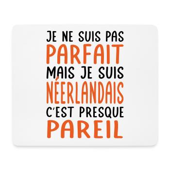 Je ne suis pas parfait mais je suis Néerlandais - Tapis de souris (format paysage) - blanc - Devant