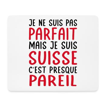 Je ne suis pas parfait mais je suis Suisse - Tapis de souris (format paysage) - blanc - Devant