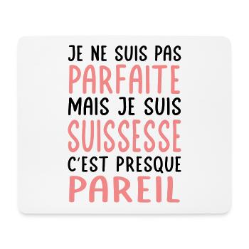 Je ne suis pas parfaite mais je suis Suissesse - Tapis de souris (format paysage) - blanc - Devant