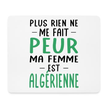 Rien ne me fait peur ma femme est Algérienne - Tapis de souris (format paysage) - blanc - Devant