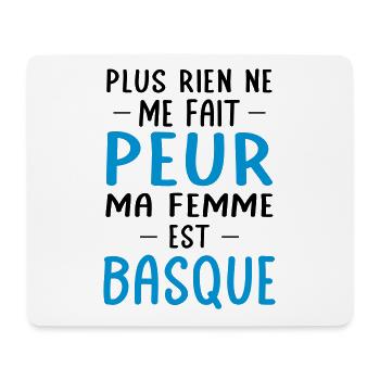 Rien ne me fait peur ma femme est Basque - Tapis de souris (format paysage) - blanc - Devant
