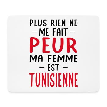 Rien ne me fait peur ma femme est Tunisienne - Tapis de souris (format paysage) - blanc - Devant