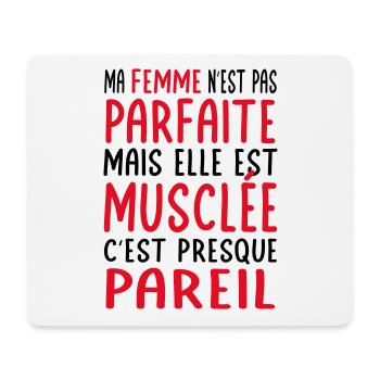 Ma femme pas parfaite mais elle est musclée - Tapis de souris (format paysage) - blanc - Devant