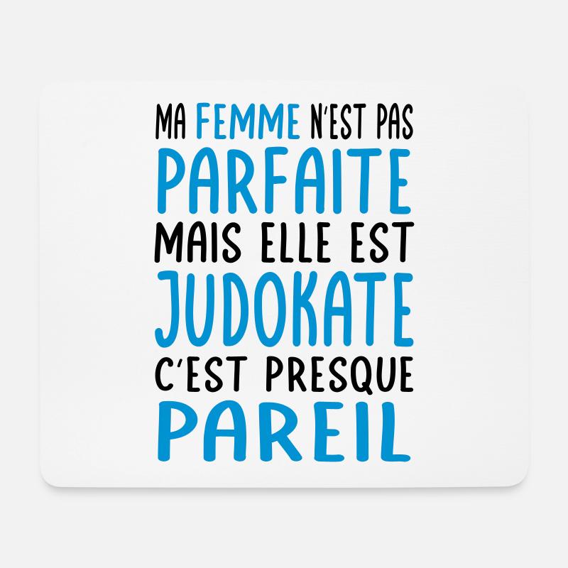 Meine Frau nicht perfekt, aber sie ist eine Judokate - Mousepad (Querformat) - Weiß