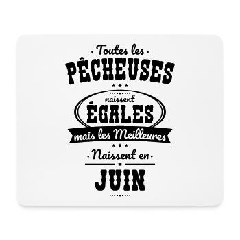 Pêcheuses égales meilleures naissent en Juin - Tapis de souris (format paysage) - blanc - Devant