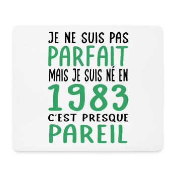 Anniversaire 40 ans - Pas parfait mais né en 1983 - Tapis de souris (format paysage) - blanc - Devant