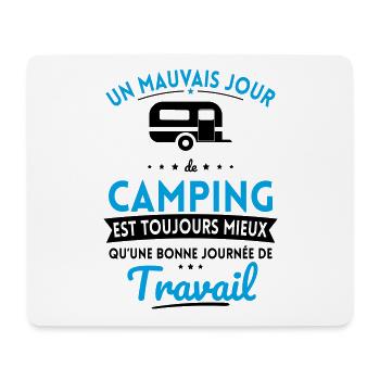 Mauvais jour de camping mieux que journée travail - Tapis de souris (format paysage) - blanc - Devant