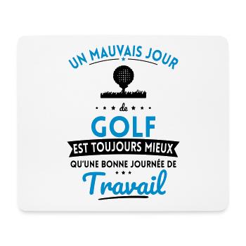 Mauvais jour de golf mieux que journée travail - Tapis de souris (format paysage) - blanc - Devant