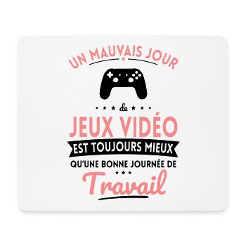 Mauvais jour jeux vidéo mieux que journée travail - Tapis de souris (format paysage) - blanc - Devant