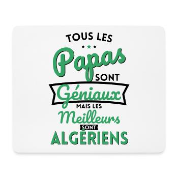 Papas géniaux mais les meilleurs sont Algériens - Tapis de souris (format paysage) - blanc - Devant