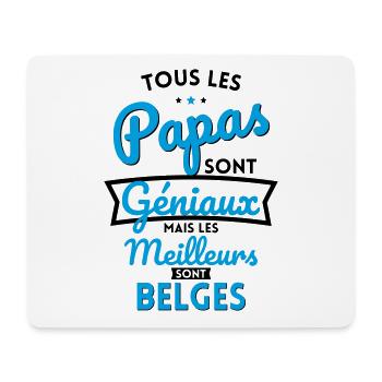 Papas géniaux mais les meilleurs sont Belges - Tapis de souris (format paysage) - blanc - Devant