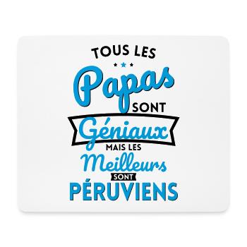 Papas géniaux mais les meilleurs sont Péruviens - Tapis de souris (format paysage) - blanc - Devant