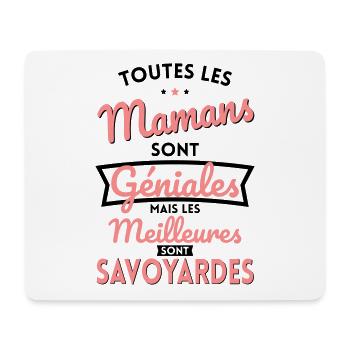 Mamans géniales les meilleures sont Savoyardes - Tapis de souris (format paysage) - blanc - Devant