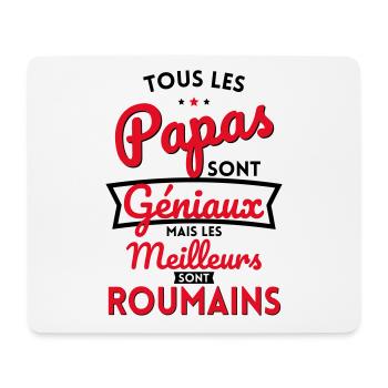 Papas géniaux mais les meilleurs sont Roumains - Tapis de souris (format paysage) - blanc - Devant