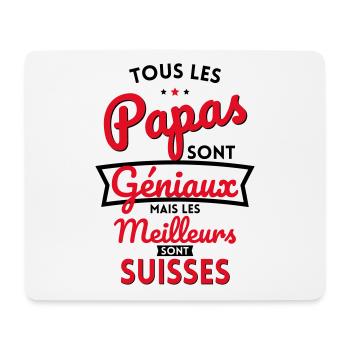 Papas géniaux mais les meilleurs sont Suisses - Tapis de souris (format paysage) - blanc - Devant