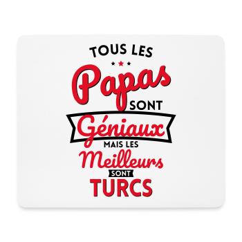 Papas géniaux mais les meilleurs sont Turcs - Tapis de souris (format paysage) - blanc - Devant