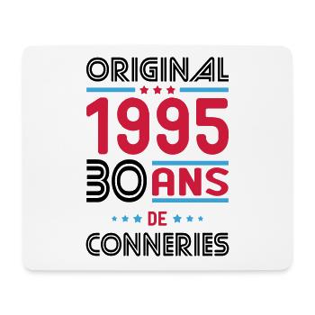 Anniversaire 30 ans - Original 1995 - Conneries - Tapis de souris (format paysage) - blanc - Devant