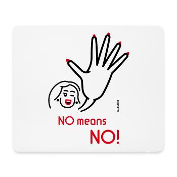 No Means No! (Friendly / 2C) - Mousepad (Querformat) - Weiß - Vorne