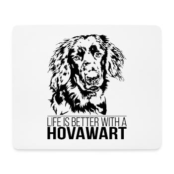 HOVAWART life is better Hunde Spruch Wilsigns - Mouse Pad (horizontal) - white - Front