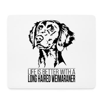 La vie de Weimaraner aux cheveux longs est meilleure Wilsigns - Tapis de souris (format paysage) - blanc - Devant