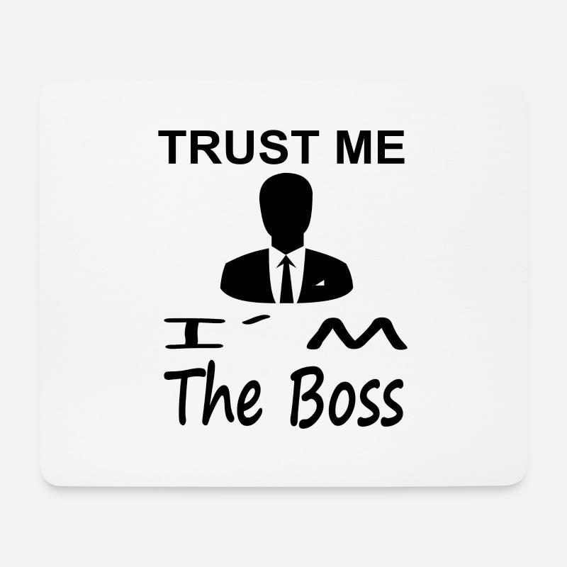 Vertrau mir ich bin der Boss Geschenkidee bin Chef - Mousepad (Querformat) - Weiß