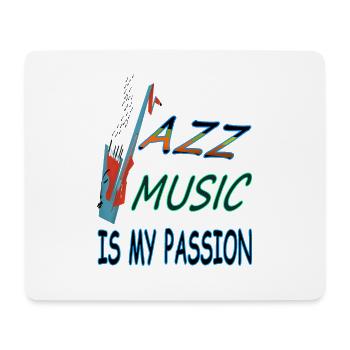 Jazz music is my passion gift musician - Mouse Pad (horizontal) - white - Front