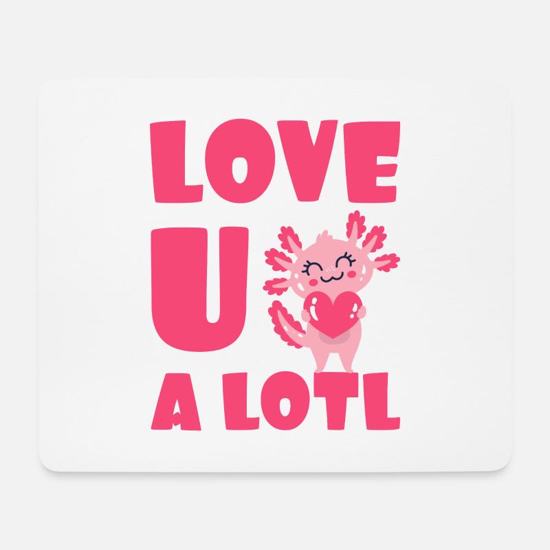 Love U A Lotl Axolotl Herz Liebe - Mousepad (Querformat) - Weiß