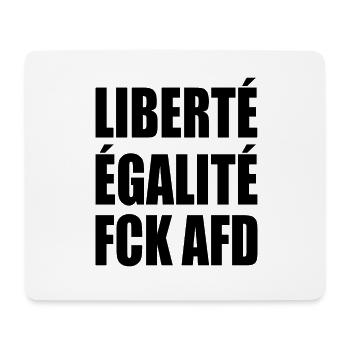 Gegen rechts- Liberté Égalité FCK AFD - Mousepad (Querformat) - Weiß - Vorne