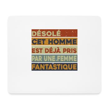 Cet Homme est déjà Pris par Une Femme Fantastique - Tapis de souris (format paysage) - blanc - Devant
