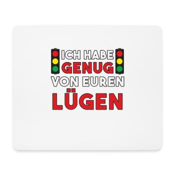 Stop the traffic light - I've had enough of your lies - Mouse Pad (horizontal) - white - Front