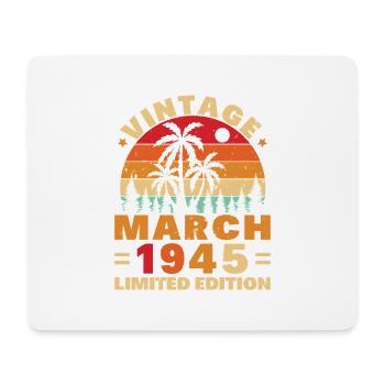 Geburtstagsgeschenk Geboren im März 1945 - Mousepad (Querformat) - Weiß - Vorne