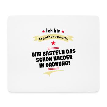 ergotherapeutin wir basteln das in ordnung - Mousepad (Querformat) - Weiß - Vorne