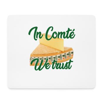 Wir vertrauen auf Comté - Mousepad (Querformat) - Weiß - Vorne