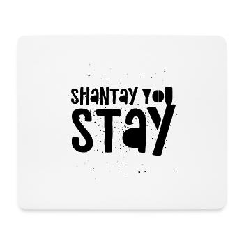 Shantay you stay - Mouse Pad (horizontal) - white - Front