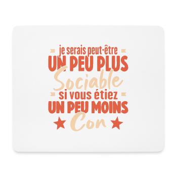 Je Serais Peut Être Un Peu Plus Sociable - Tapis de souris (format paysage) - blanc - Devant