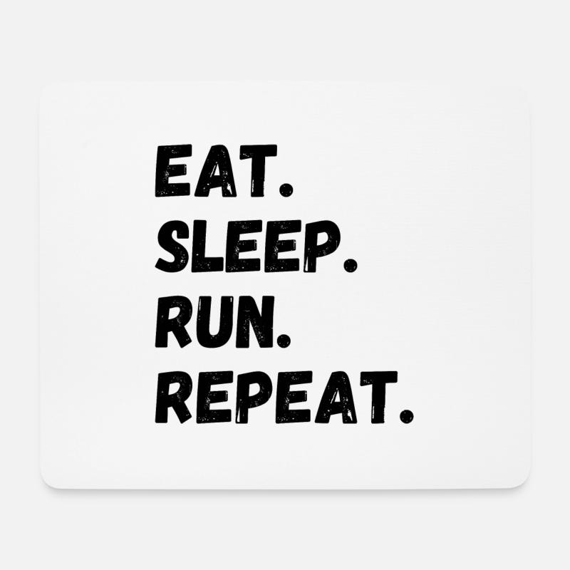 Eat Sleep Run Repeat - Mouse Pad (horizontal) - white