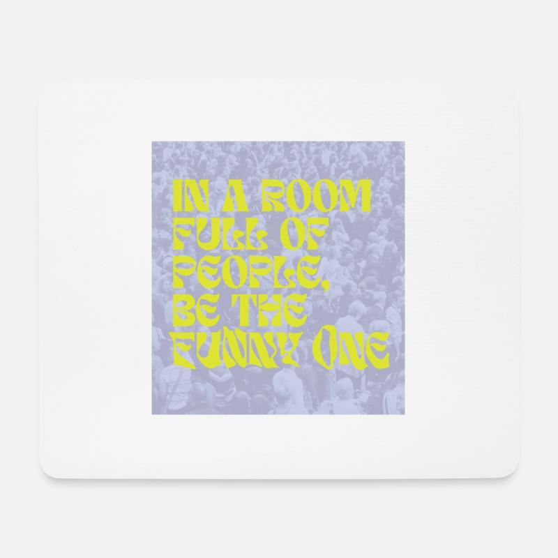 Sei der Lustige - Mousepad (Querformat) - Weiß