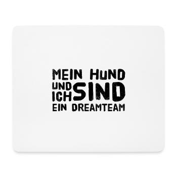 Mein Hund und ich sind ein Dreamteam. - Mousepad (Querformat) - Weiß - Vorne