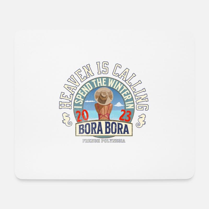 Den Winter verbringe ich in BORA BORA - Mousepad (Querformat) - Weiß