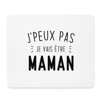 Je Peux Pas Je Vais Être Maman Cadeau Future maman - Tapis de souris (format paysage) - blanc - Devant