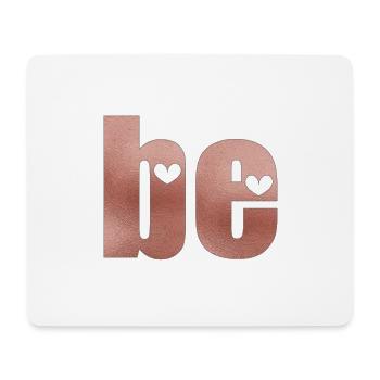 be - Mousepad (Querformat) - Weiß - Vorne
