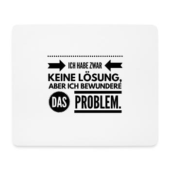 Keine Lösung - Problem bewundern - Mousepad (Querformat) - Weiß - Vorne