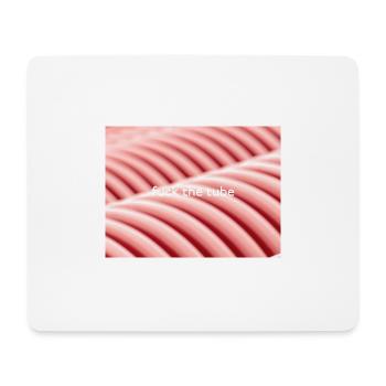 fuck the tube 2 1 copy - Mouse Pad (horizontal) - white - Front