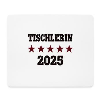2025 Tischlerin Beruf Abschluß Lehre Bestanden - Mousepad (Querformat) - Weiß - Vorne