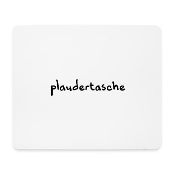 plaudertasche - Mousepad (Querformat) - Weiß - Vorne